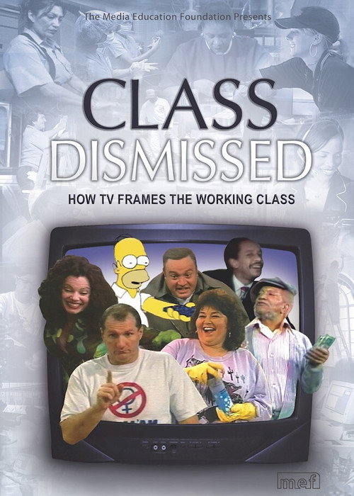 Class Dismissed: How TV Frames the Working Class official trailer poster