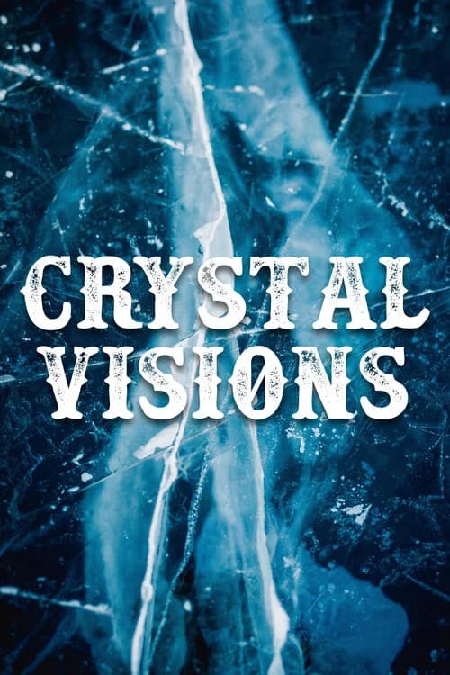 Crystal Visions official trailer poster