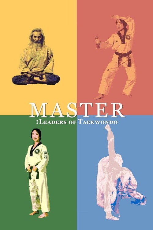 Master: Leaders of Taekwondo official trailer poster