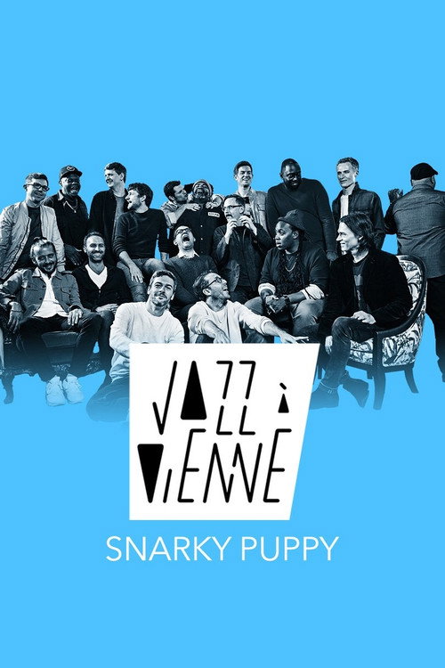 Snarky Puppy en concert à Jazz à Vienne 2023 official trailer poster