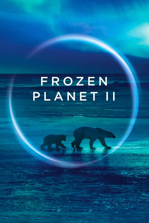 Frozen Planet II official trailer poster