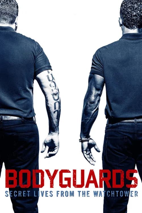 Bodyguards: Secret Lives from the Watchtower official trailer poster