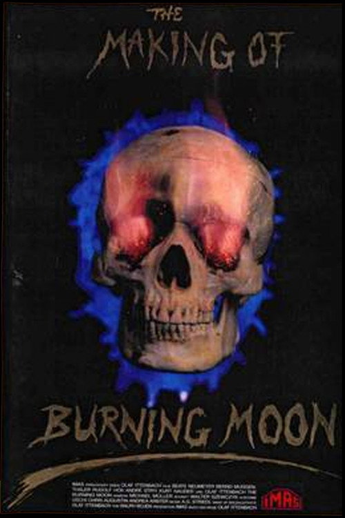 The Making of Burning Moon official trailer poster