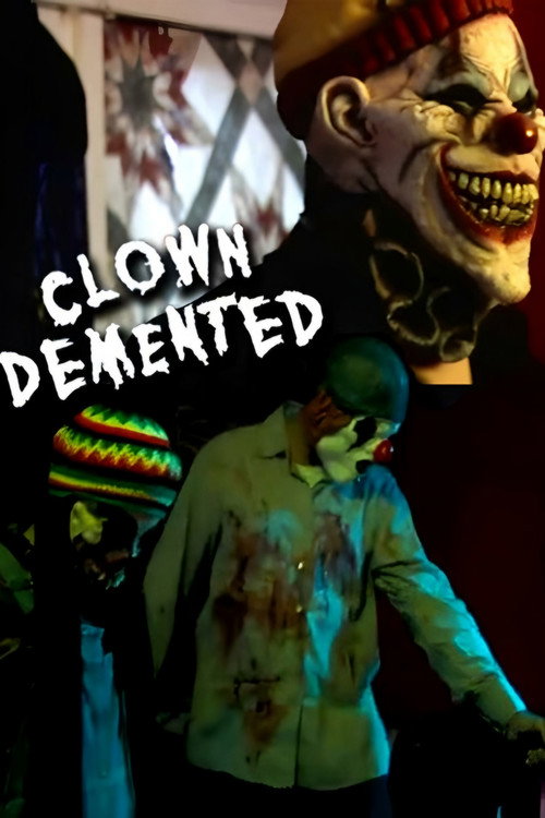 Clown Demented official trailer poster