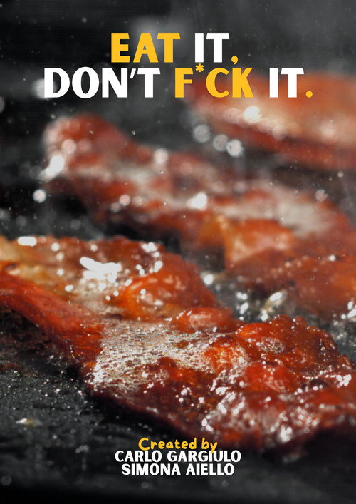 Eat it, don't f*ck it. official trailer poster