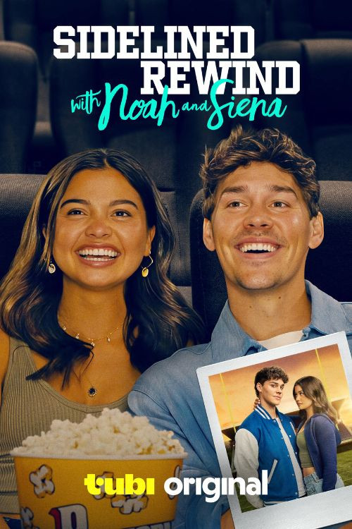 Sidelined: Rewind with Noah and Siena official trailer poster