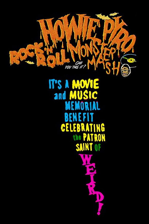 Howie Pyro Rock ‘n’ Roll Monster Mash! official trailer poster