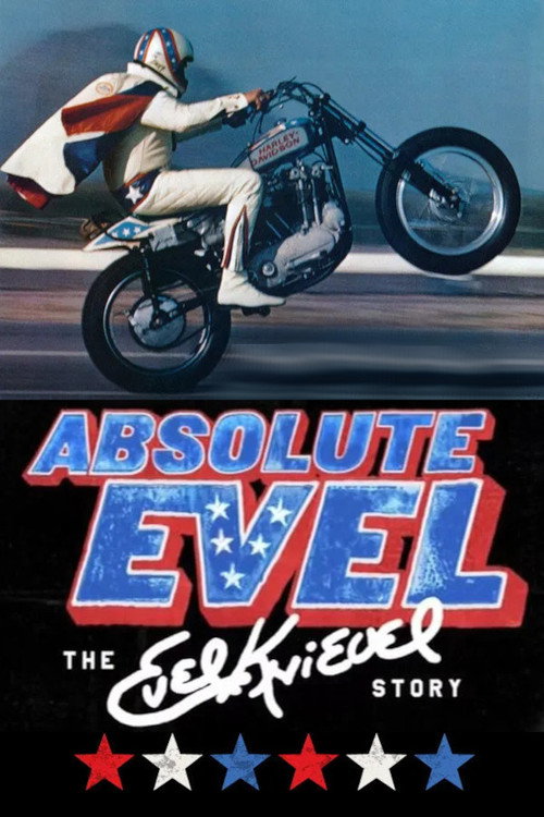 Absolute Evel: The Evel Knievel Story official trailer poster