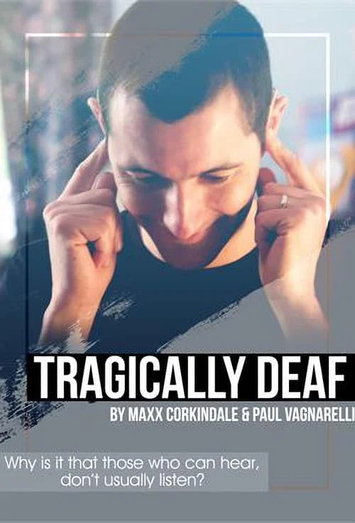 Tragically Deaf official trailer poster