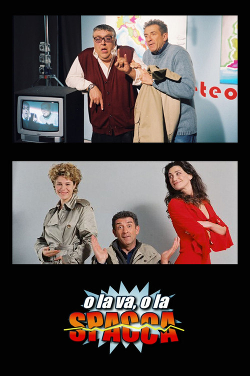 O la va, o la spacca official trailer poster