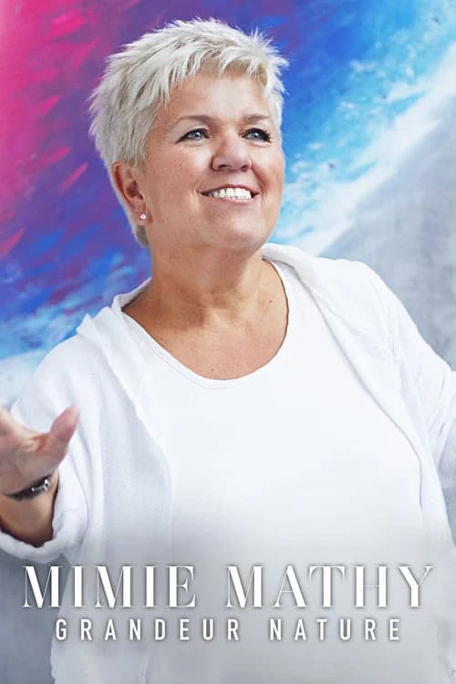 Mimie Mathy : Grandeur Nature official trailer poster