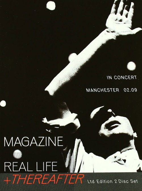 Magazine – Real Life + Thereafter (In Concert - Manchester 02.09) official trailer poster