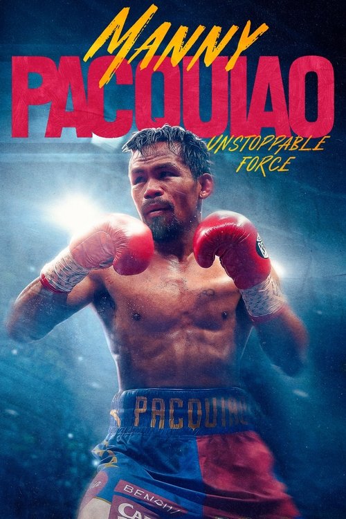 Manny Pacquiao: Unstoppable Force official trailer poster