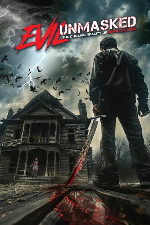 Evil Unmasked: The Chilling Reality of Serial Killers official trailer poster