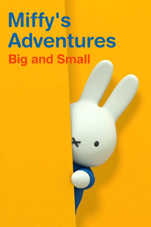Miffy's Adventures Big and Small official trailer poster