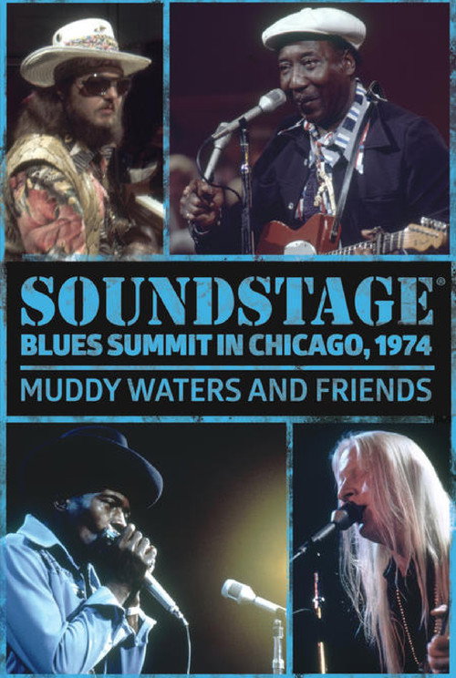 Soundstage Blues Summit In Chicago: Muddy Waters And Friends official trailer poster