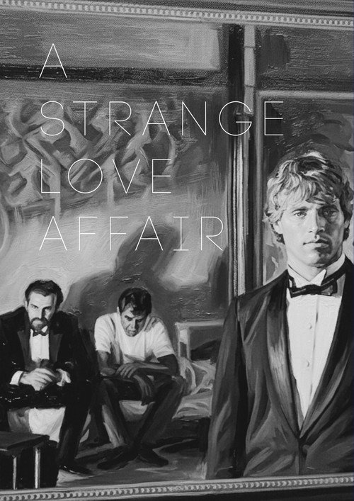 A Strange Love Affair official trailer poster