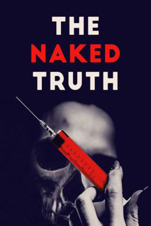 The Naked Truth official trailer poster