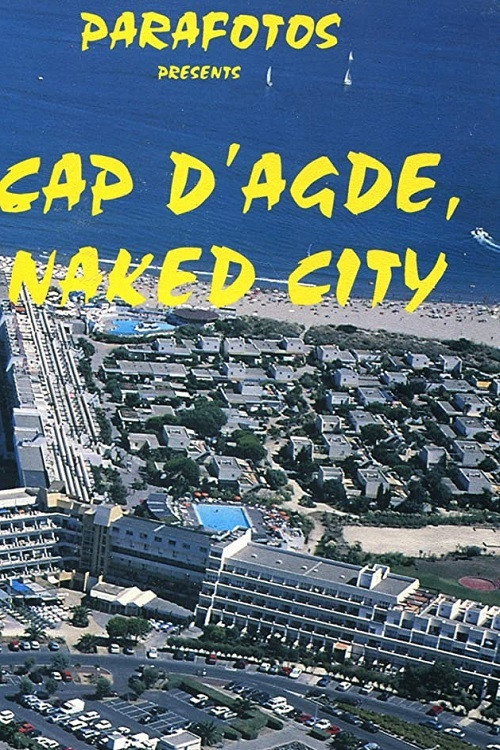 Cap d'Agde, Naked City official trailer poster
