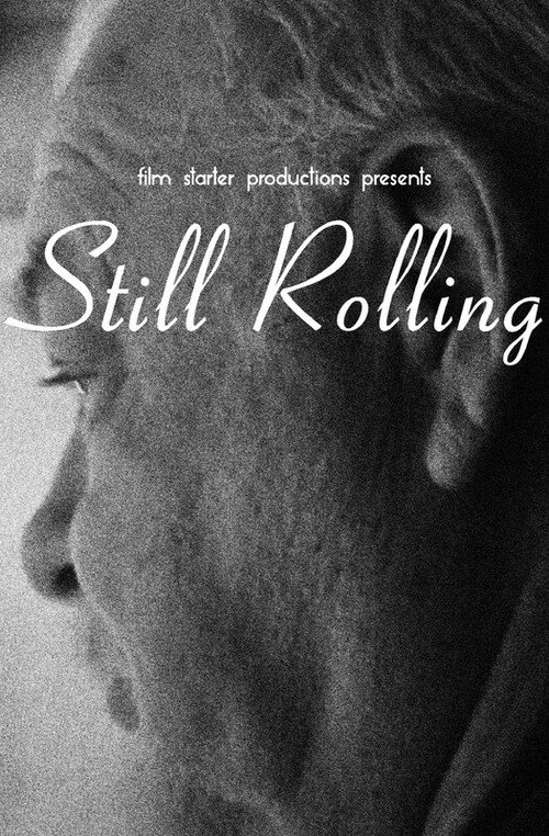 Still Rolling official trailer poster