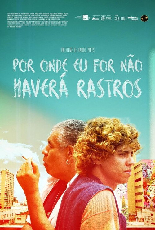 Por Onde Eu for Não Haverá Rastros official trailer poster