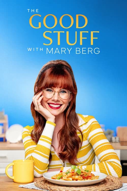 The Good Stuff with Mary Berg official trailer poster