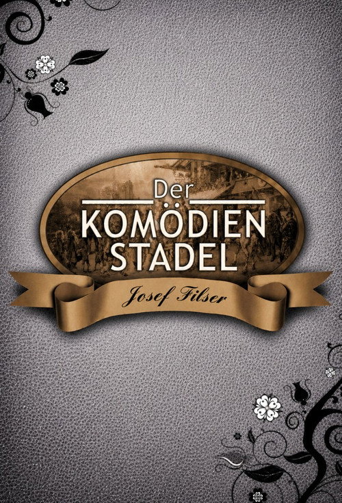 Der Komödienstadel - Josef Filser official trailer poster