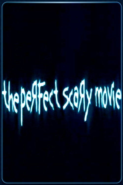 The Perfect Scary Movie official trailer poster