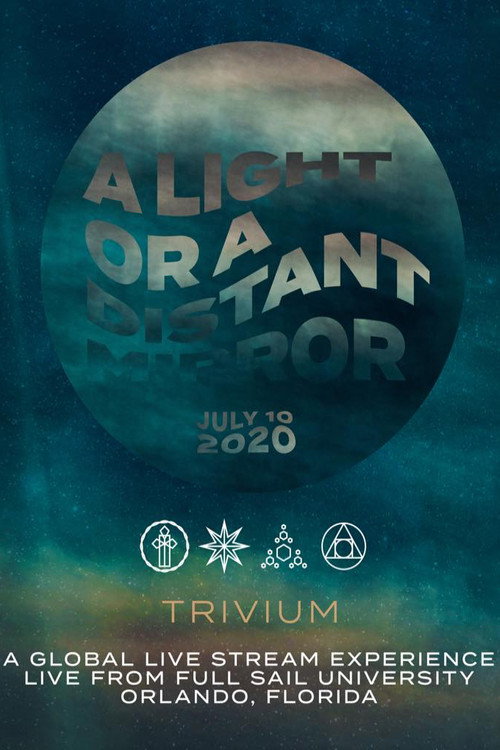 Trivium - A Light Or A Distant Mirror Live Stream official trailer poster