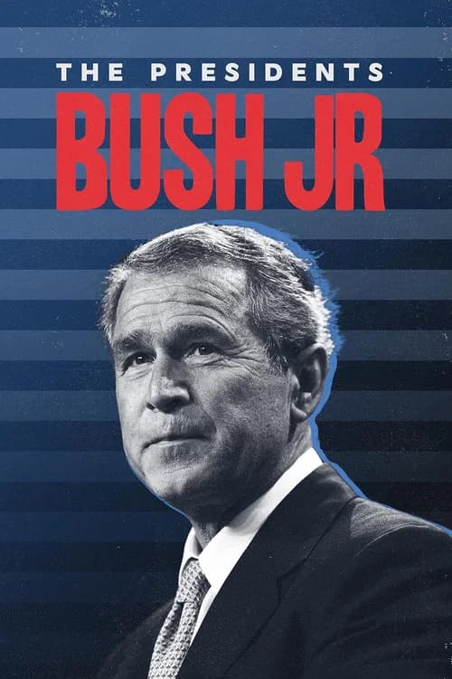 The Presidents: Bush Jr official trailer poster