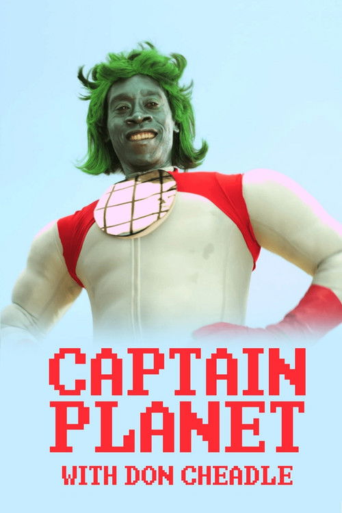 Captain Planet with Don Cheadle official trailer poster