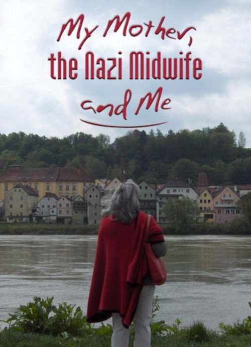 My Mother, the Nazi Midwife and Me official trailer poster