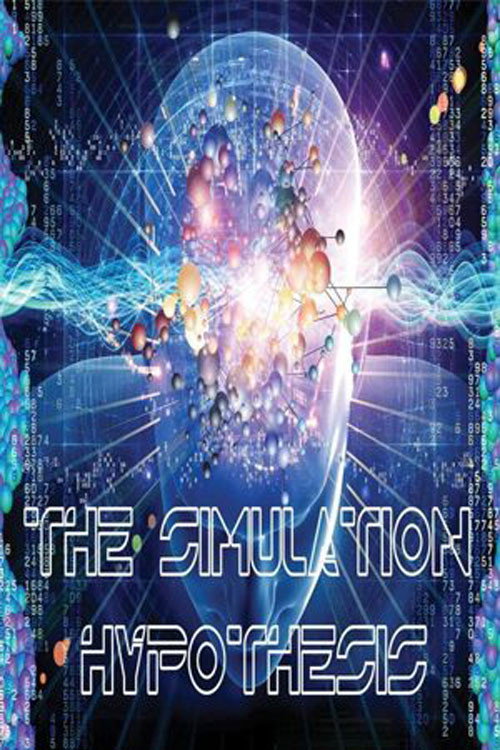 The Simulation Hypothesis official trailer poster