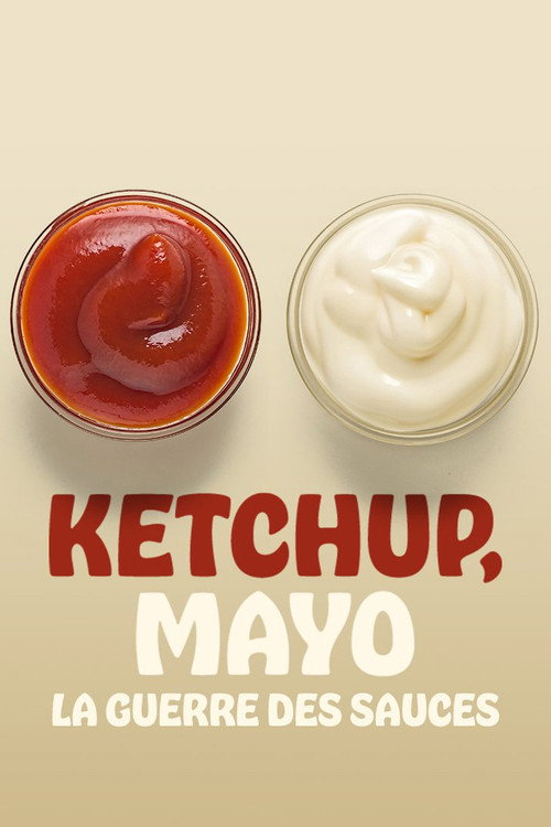 Ketchup, Mayo: War of the Sauces official trailer poster