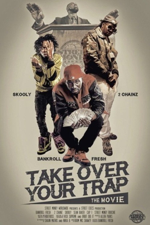 Take Over Your Trap official trailer poster