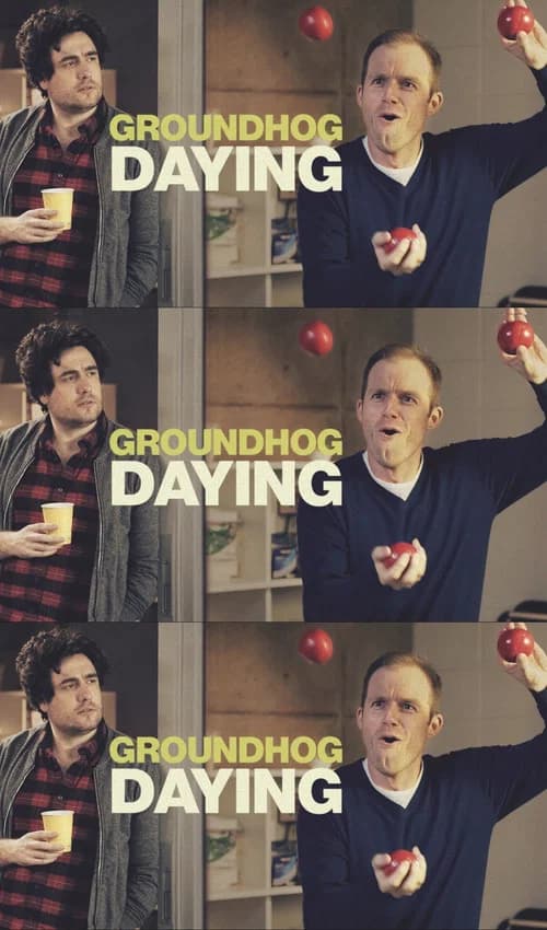 Groundhog Daying official trailer poster