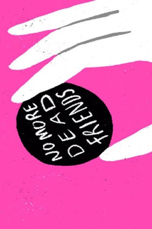No More Dead Friends official trailer poster