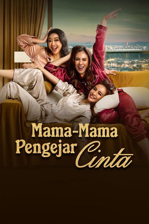 Mama-Mama Pengejar Cinta official trailer poster