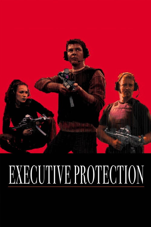 Executive Protection official trailer poster