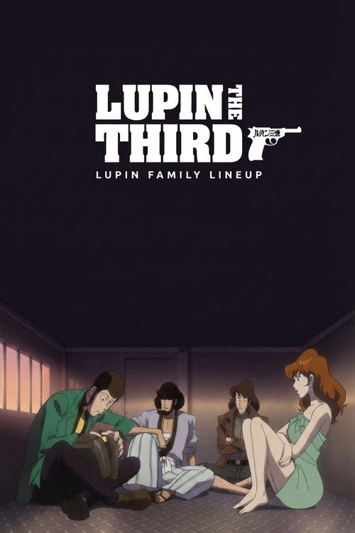 Lupin the Third: Lupin Family Lineup official trailer poster