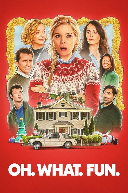 Oh. What. Fun. official trailer poster