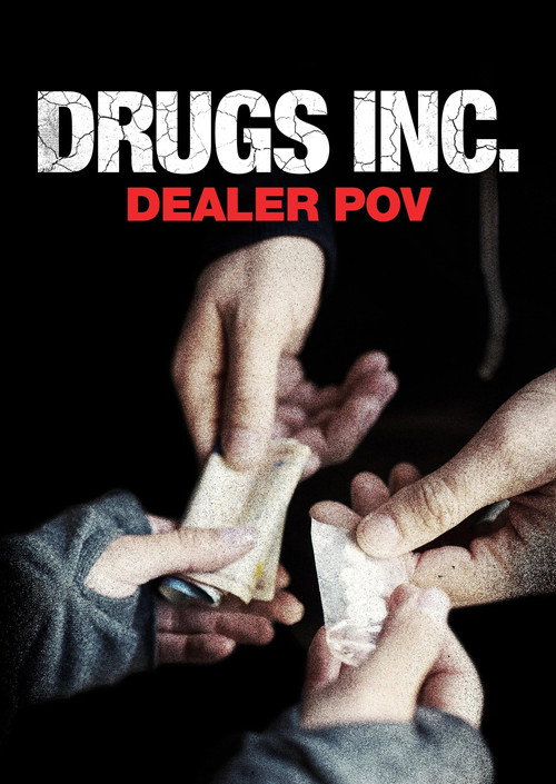 Drugs, Inc.: Dealer Pov official trailer poster