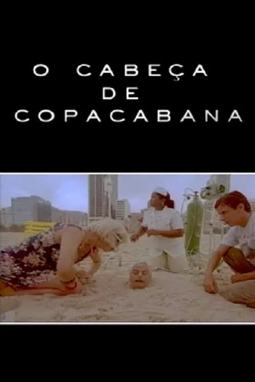 O Cabeça de Copacabana official trailer poster