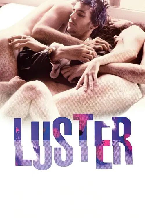 Luster official trailer poster