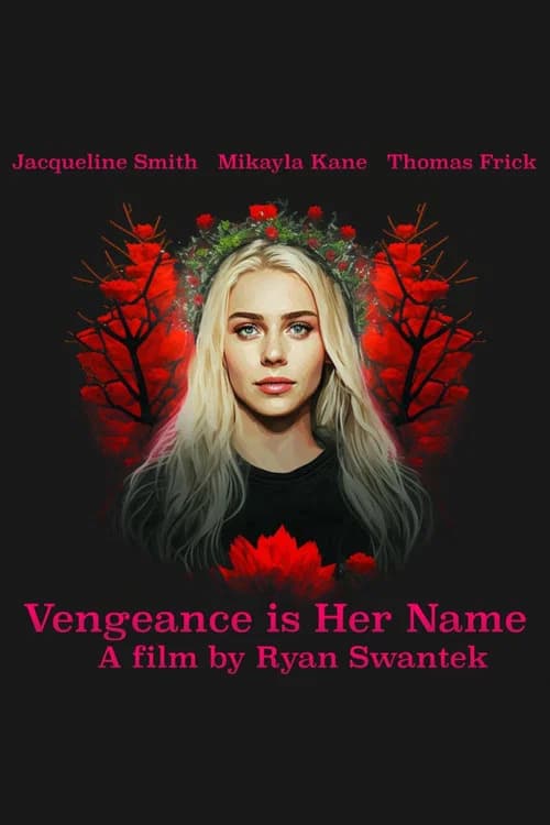 Vengeance Is Her Name official trailer poster