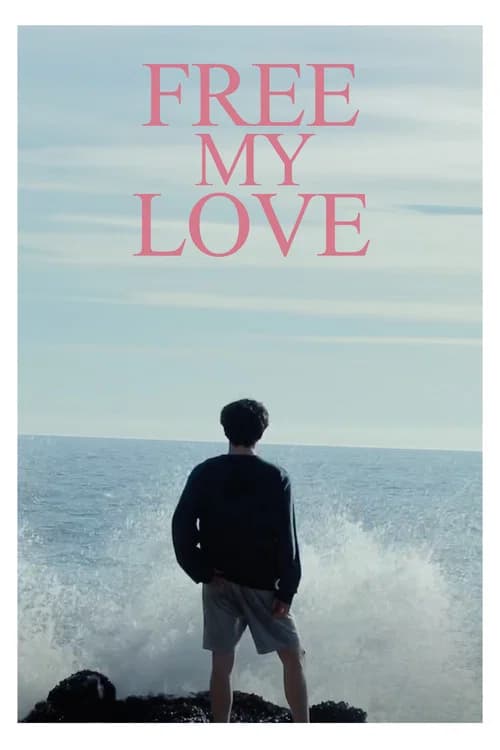 FREE MY LOVE official trailer poster