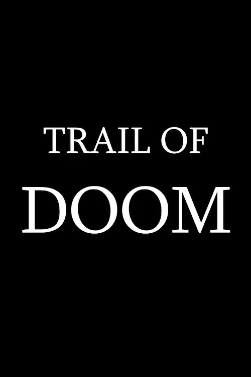 Trail of Doom official trailer poster