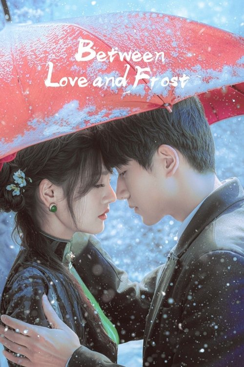 Between Love and Frost official trailer poster