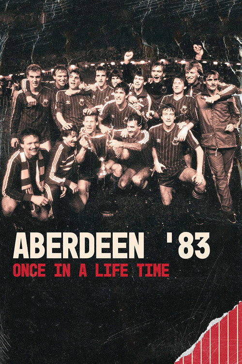 Aberdeen '83: Once in a Lifetime official trailer poster