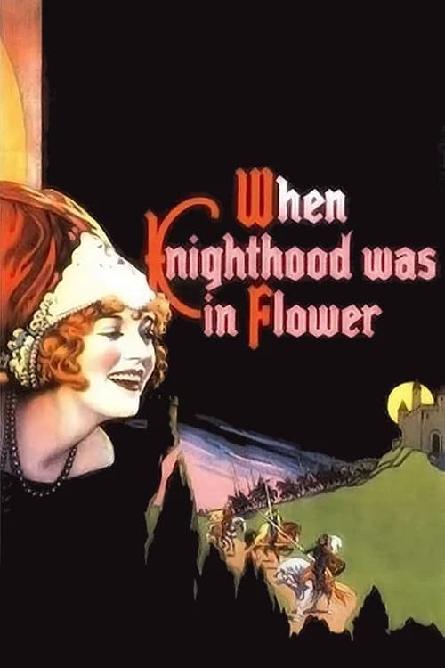 When Knighthood Was in Flower official trailer poster
